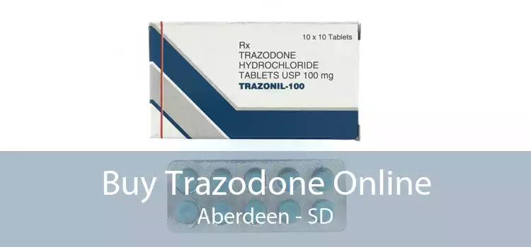 Buy Trazodone Online Aberdeen - SD