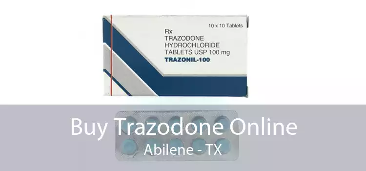Buy Trazodone Online Abilene - TX