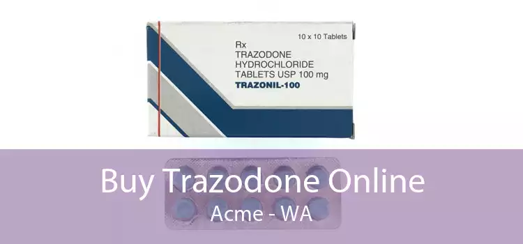 Buy Trazodone Online Acme - WA