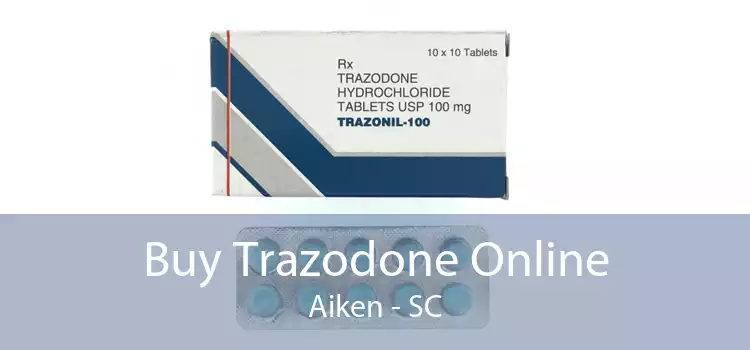 Buy Trazodone Online Aiken - SC