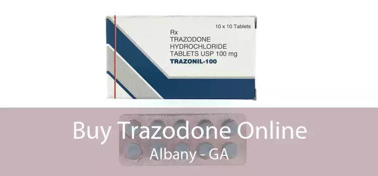 Buy Trazodone Online Albany - GA