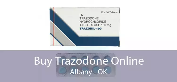 Buy Trazodone Online Albany - OK