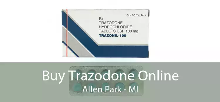 Buy Trazodone Online Allen Park - MI
