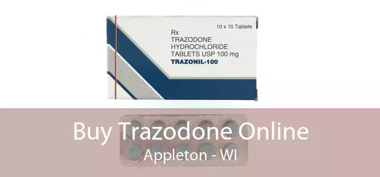 Buy Trazodone Online Appleton - WI