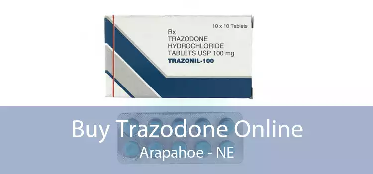 Buy Trazodone Online Arapahoe - NE