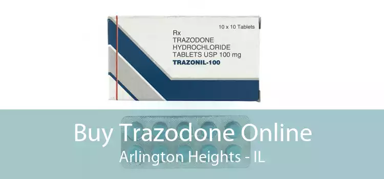 Buy Trazodone Online Arlington Heights - IL