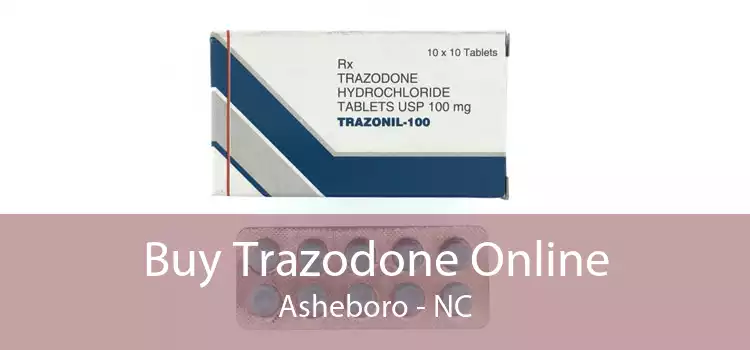 Buy Trazodone Online Asheboro - NC