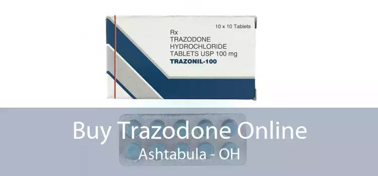 Buy Trazodone Online Ashtabula - OH