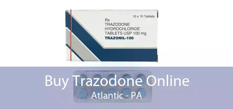 Buy Trazodone Online Atlantic - PA