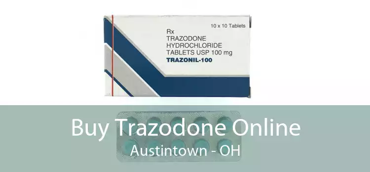 Buy Trazodone Online Austintown - OH