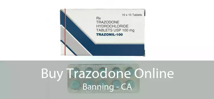 Buy Trazodone Online Banning - CA