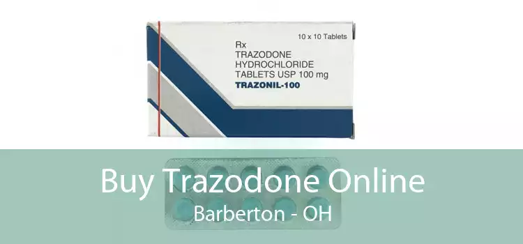 Buy Trazodone Online Barberton - OH