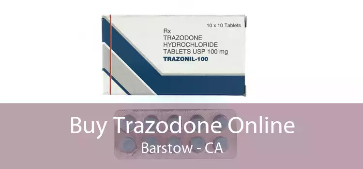 Buy Trazodone Online Barstow - CA