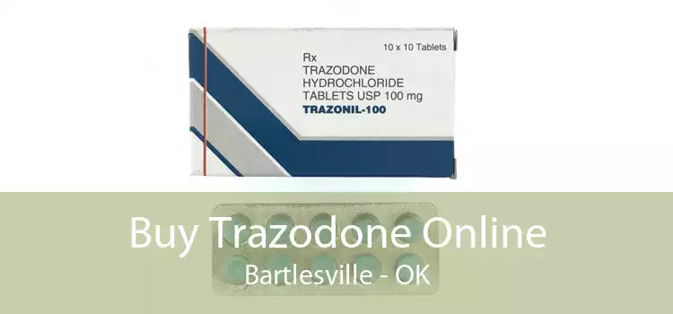 Buy Trazodone Online Bartlesville - OK