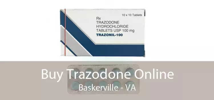 Buy Trazodone Online Baskerville - VA