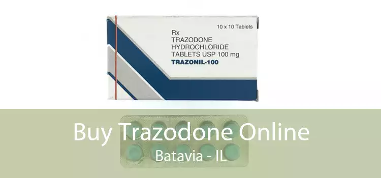 Buy Trazodone Online Batavia - IL