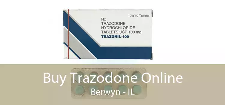 Buy Trazodone Online Berwyn - IL