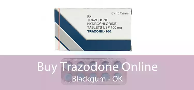 Buy Trazodone Online Blackgum - OK