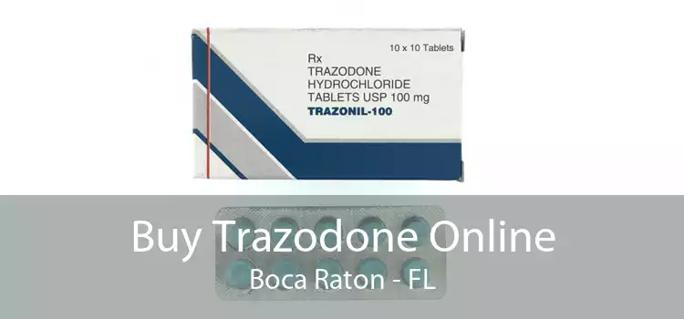 Buy Trazodone Online Boca Raton - FL