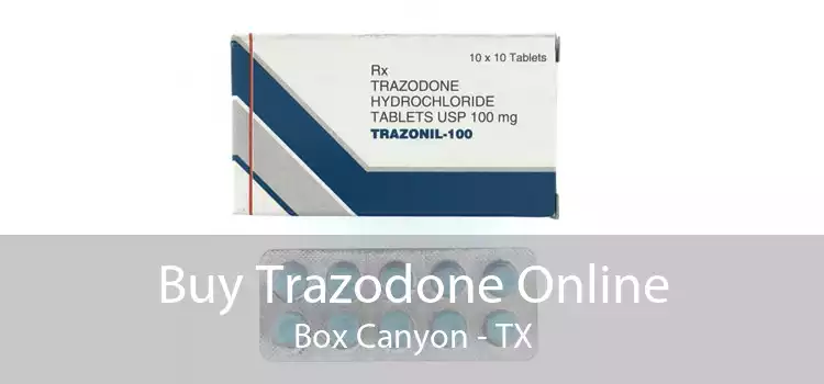 Buy Trazodone Online Box Canyon - TX