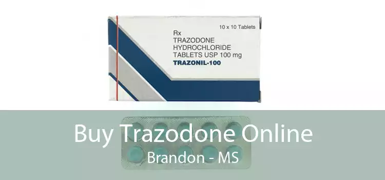 Buy Trazodone Online Brandon - MS