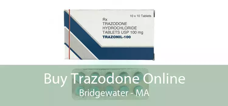 Buy Trazodone Online Bridgewater - MA