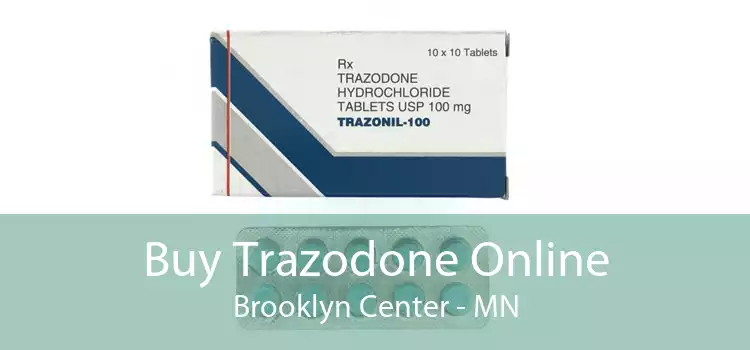 Buy Trazodone Online Brooklyn Center - MN
