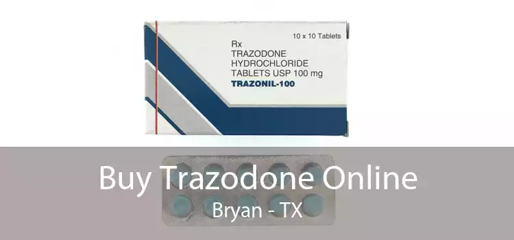 Buy Trazodone Online Bryan - TX