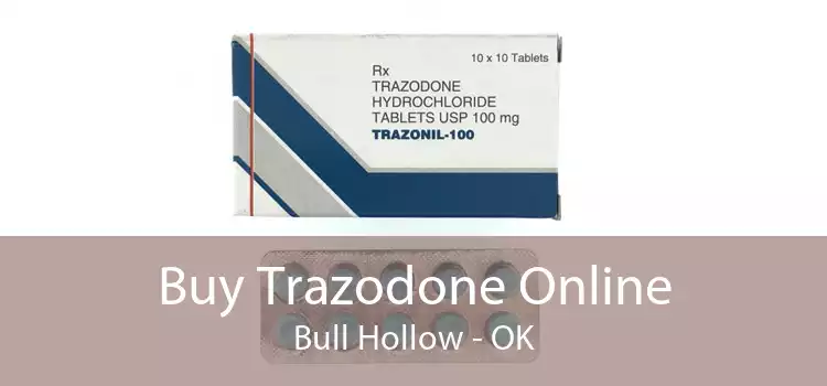 Buy Trazodone Online Bull Hollow - OK