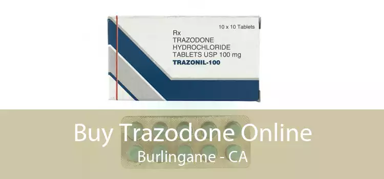 Buy Trazodone Online Burlingame - CA