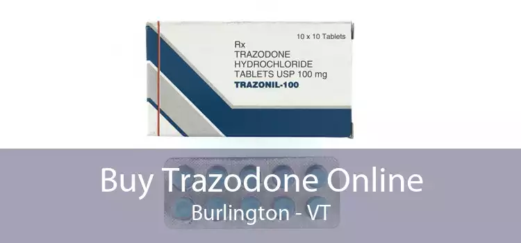 Buy Trazodone Online Burlington - VT