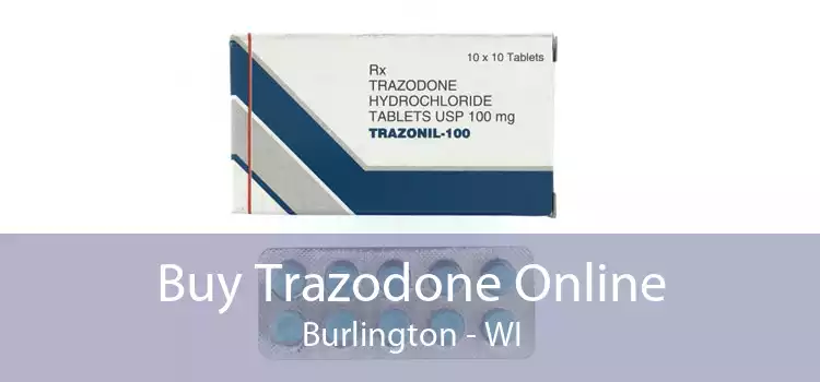 Buy Trazodone Online Burlington - WI