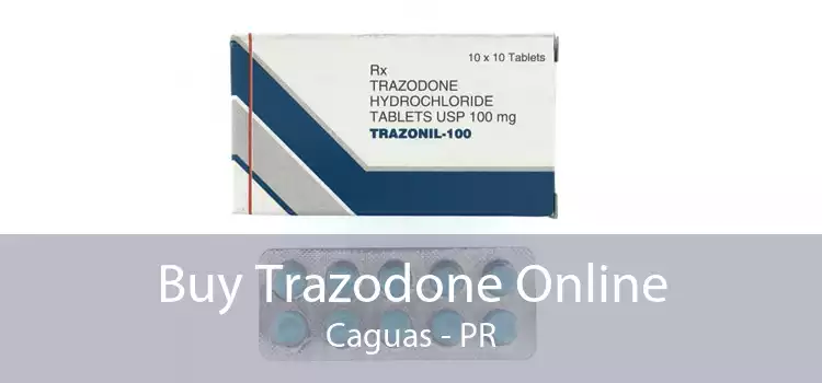 Buy Trazodone Online Caguas - PR