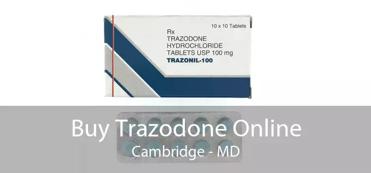 Buy Trazodone Online Cambridge - MD