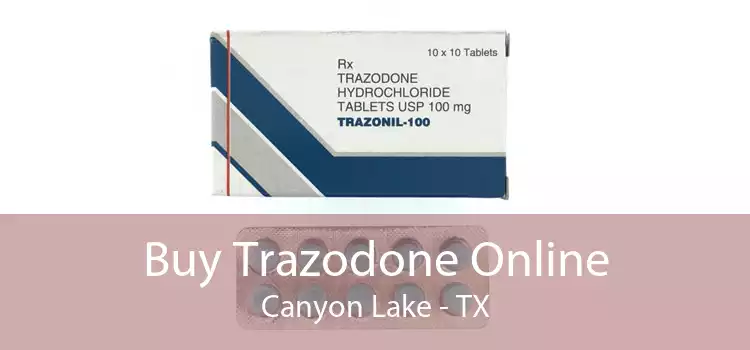 Buy Trazodone Online Canyon Lake - TX