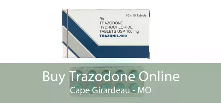 Buy Trazodone Online Cape Girardeau - MO