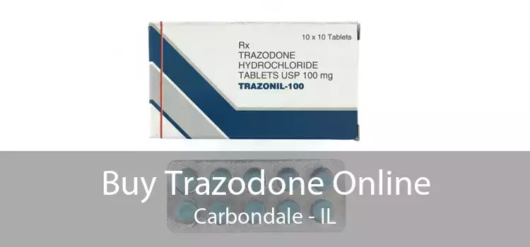 Buy Trazodone Online Carbondale - IL