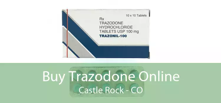 Buy Trazodone Online Castle Rock - CO