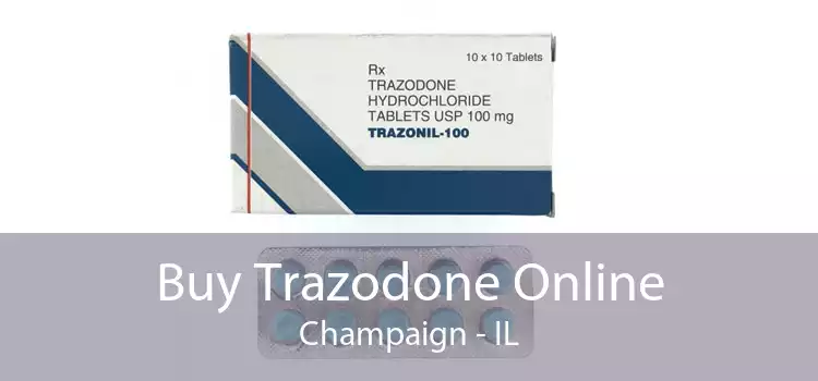 Buy Trazodone Online Champaign - IL