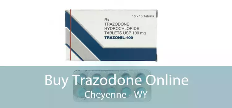 Buy Trazodone Online Cheyenne - WY
