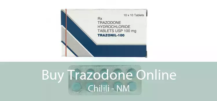 Buy Trazodone Online Chilili - NM