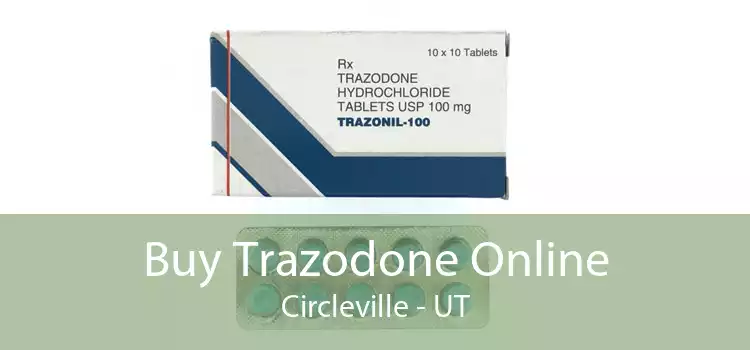 Buy Trazodone Online Circleville - UT