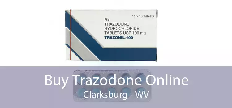 Buy Trazodone Online Clarksburg - WV