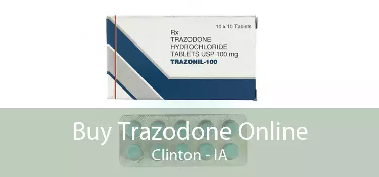Buy Trazodone Online Clinton - IA
