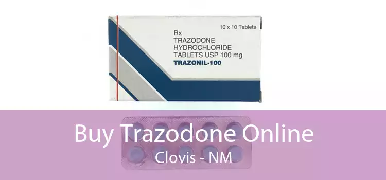 Buy Trazodone Online Clovis - NM