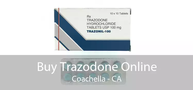 Buy Trazodone Online Coachella - CA