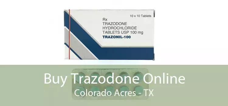 Buy Trazodone Online Colorado Acres - TX
