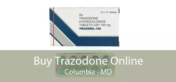 Buy Trazodone Online Columbia - MD