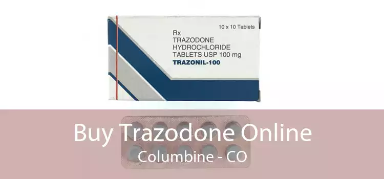 Buy Trazodone Online Columbine - CO