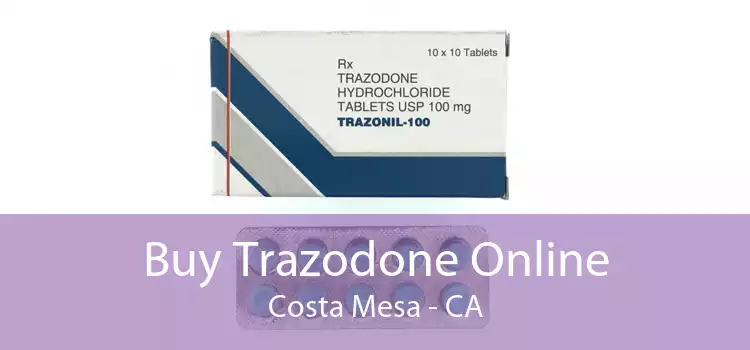 Buy Trazodone Online Costa Mesa - CA